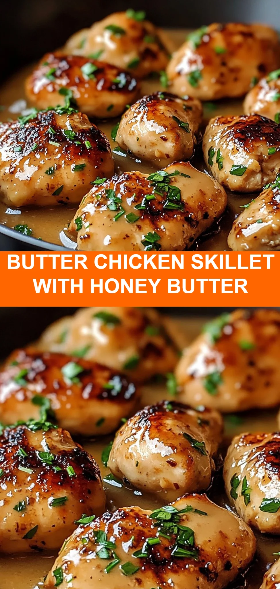 Butter Chicken Skillet with Honey Butter