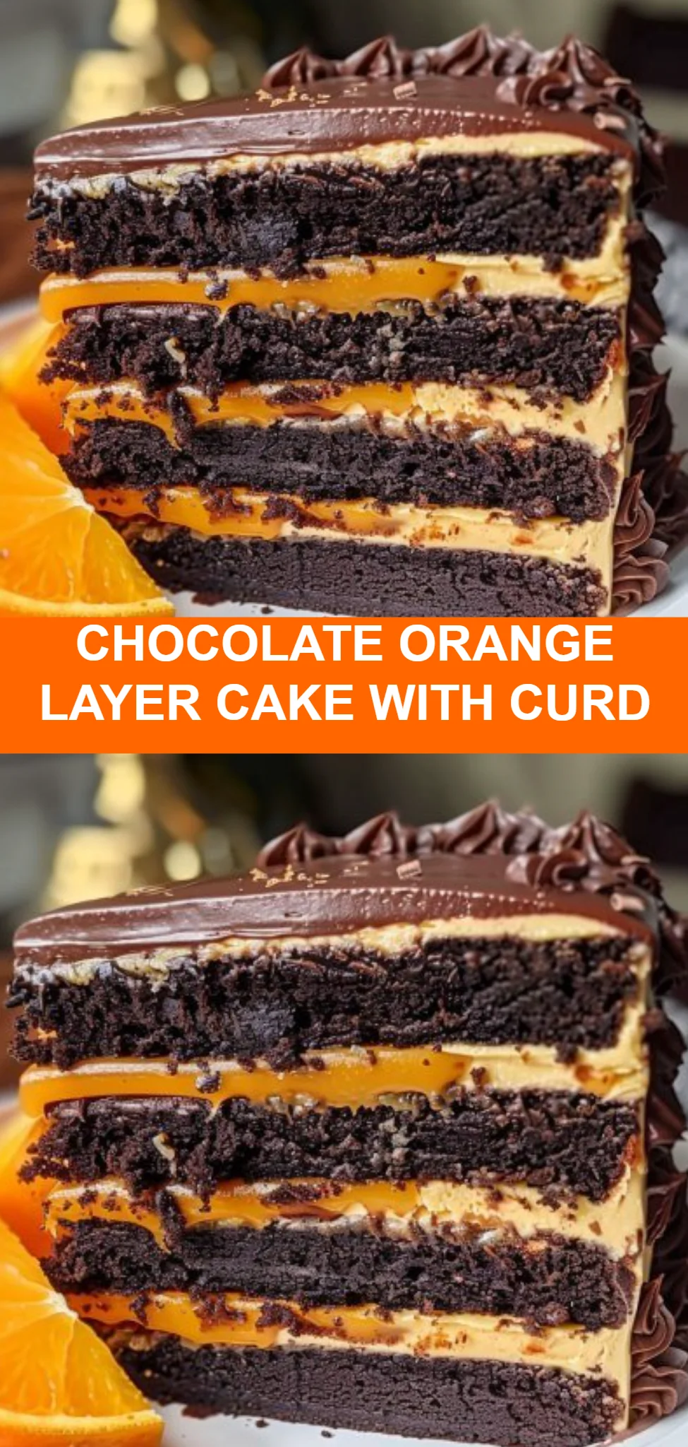 Chocolate Orange Layer Cake with Curd