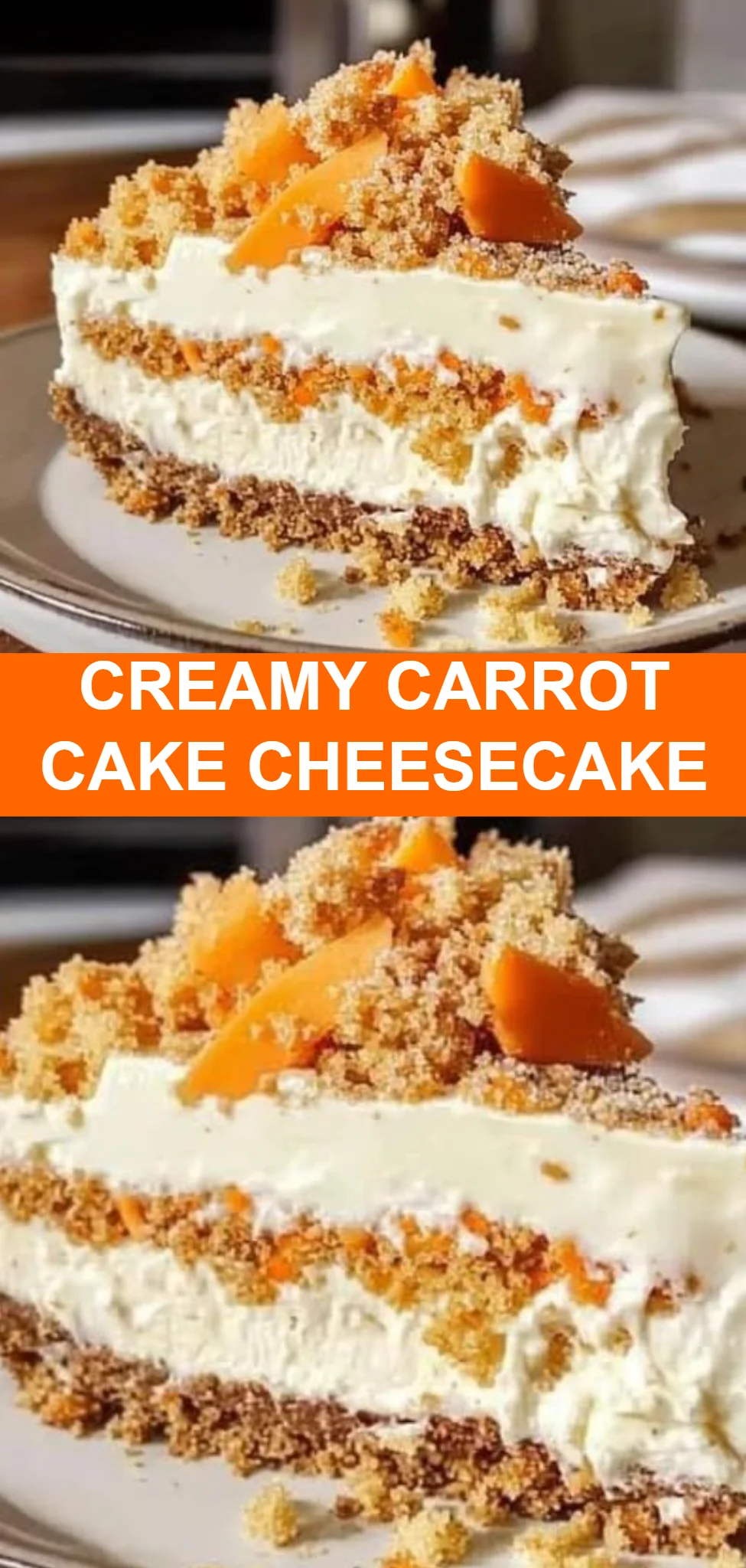 Creamy Carrot Cake Cheesecake