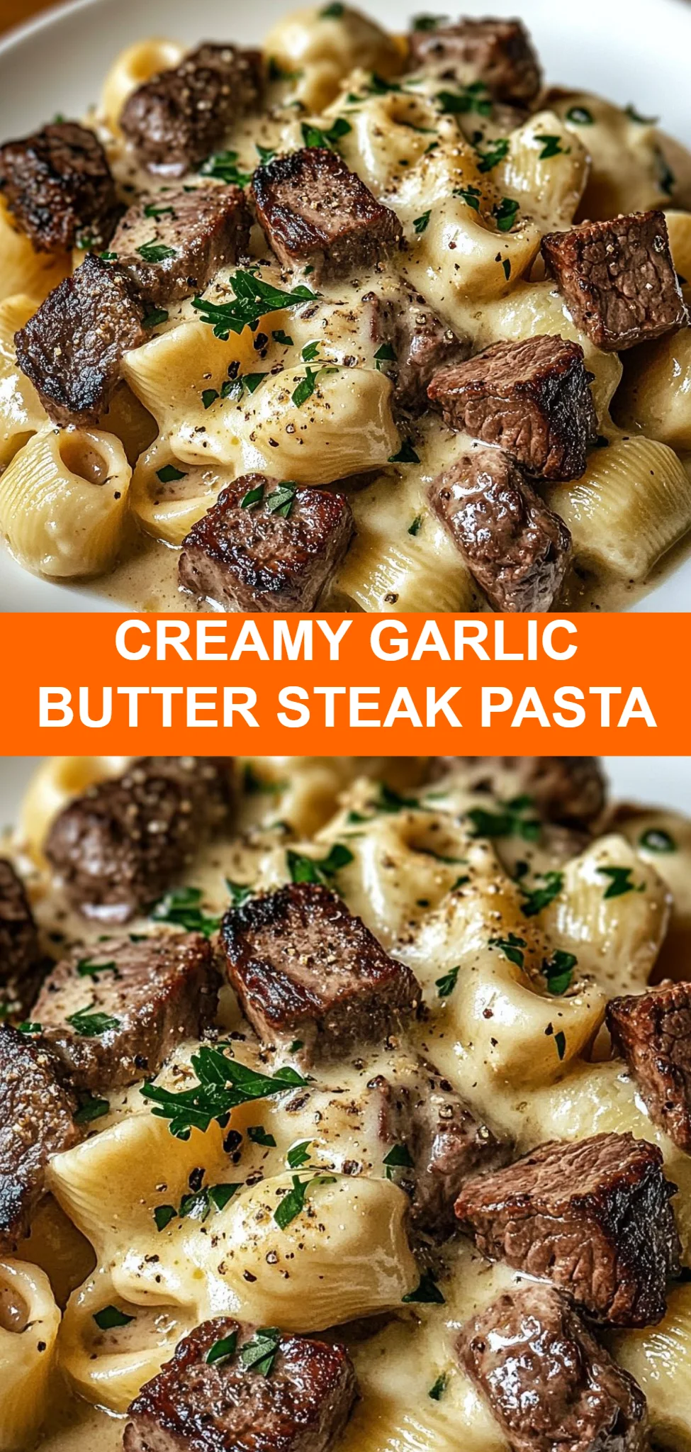 Creamy Garlic Butter Steak Pasta