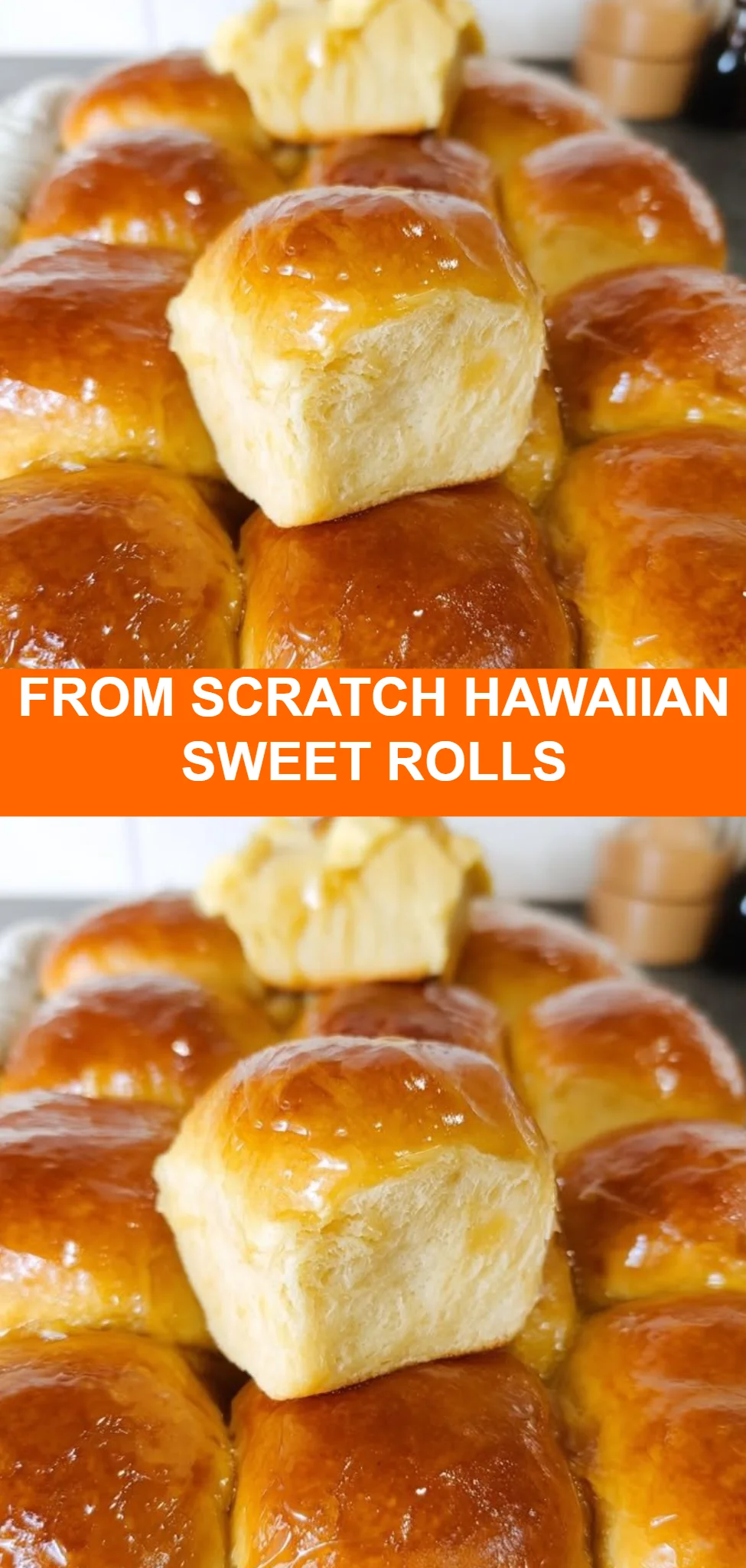 From Scratch Hawaiian Sweet Rolls