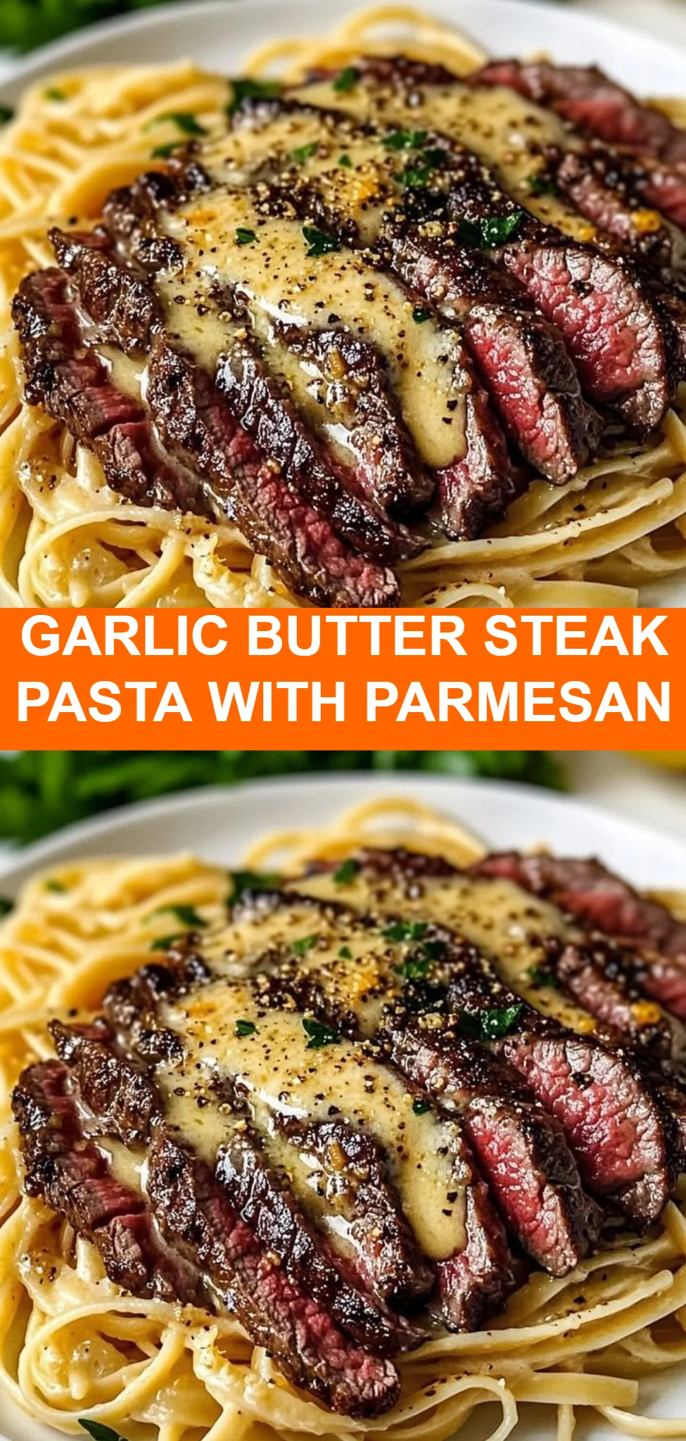 Garlic Butter Steak Pasta with Parmesan