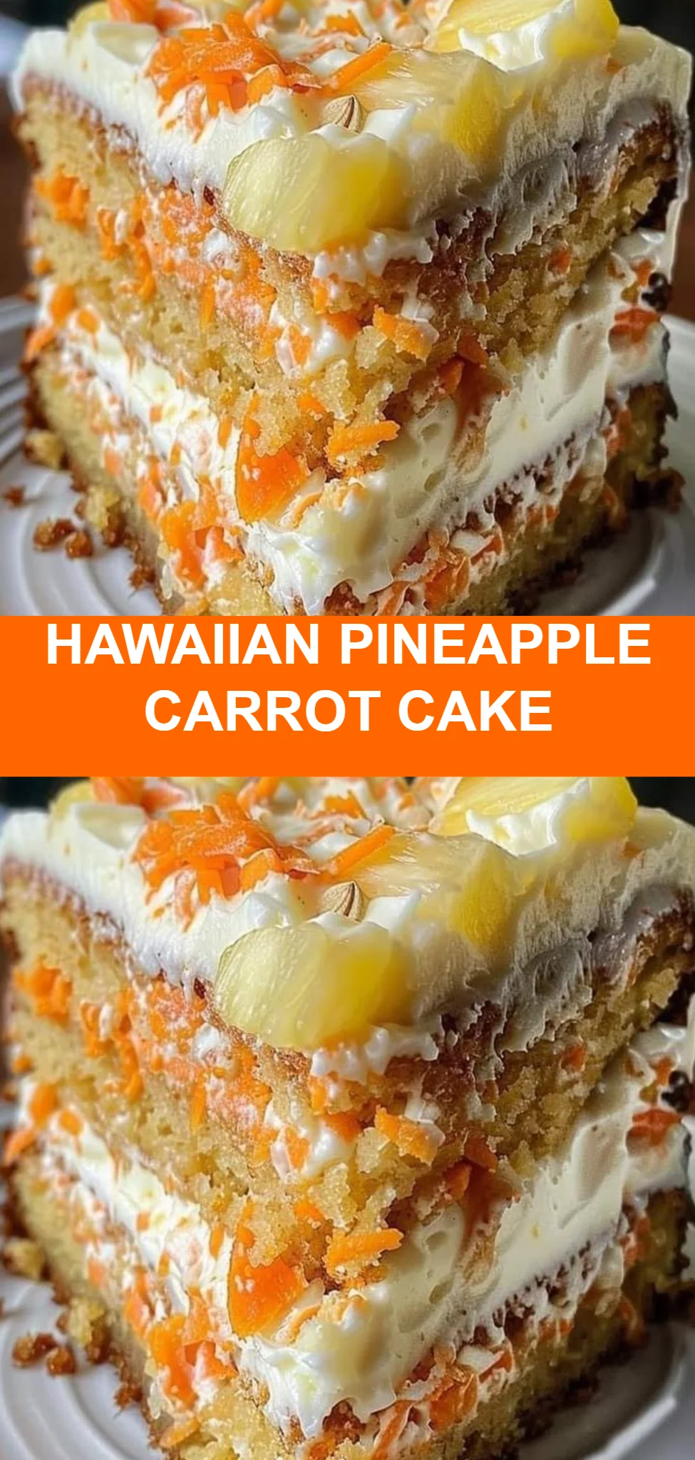 Hawaiian Pineapple Carrot Cake