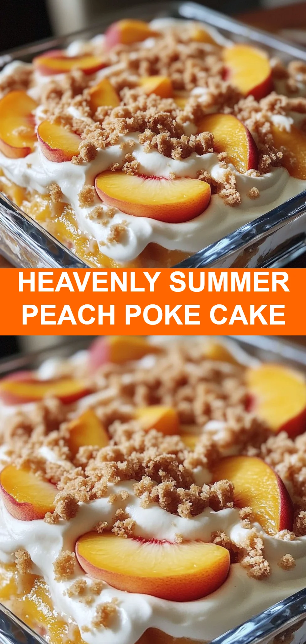 Heavenly Summer Peach Poke Cake
