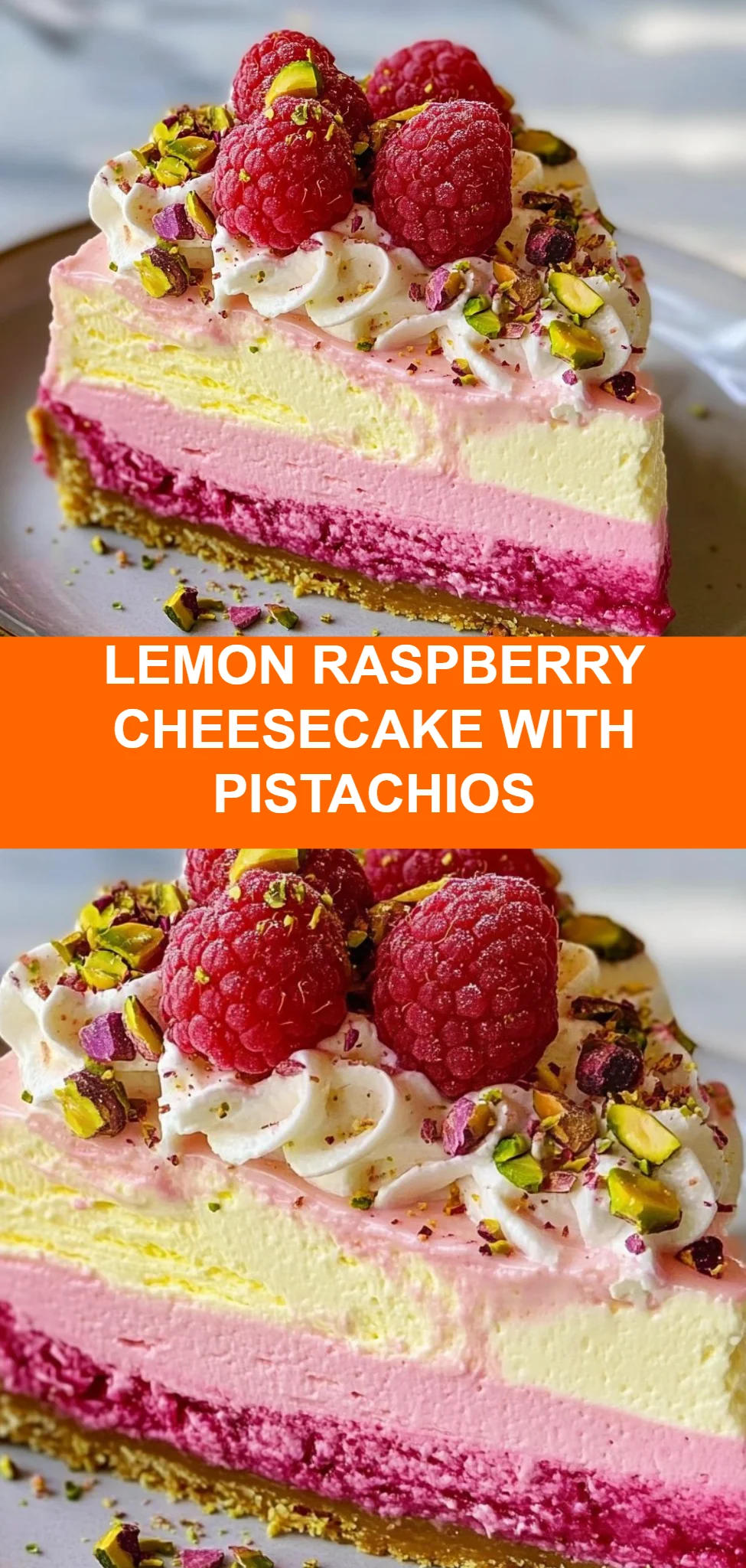 Lemon Raspberry Cheesecake with Pistachios