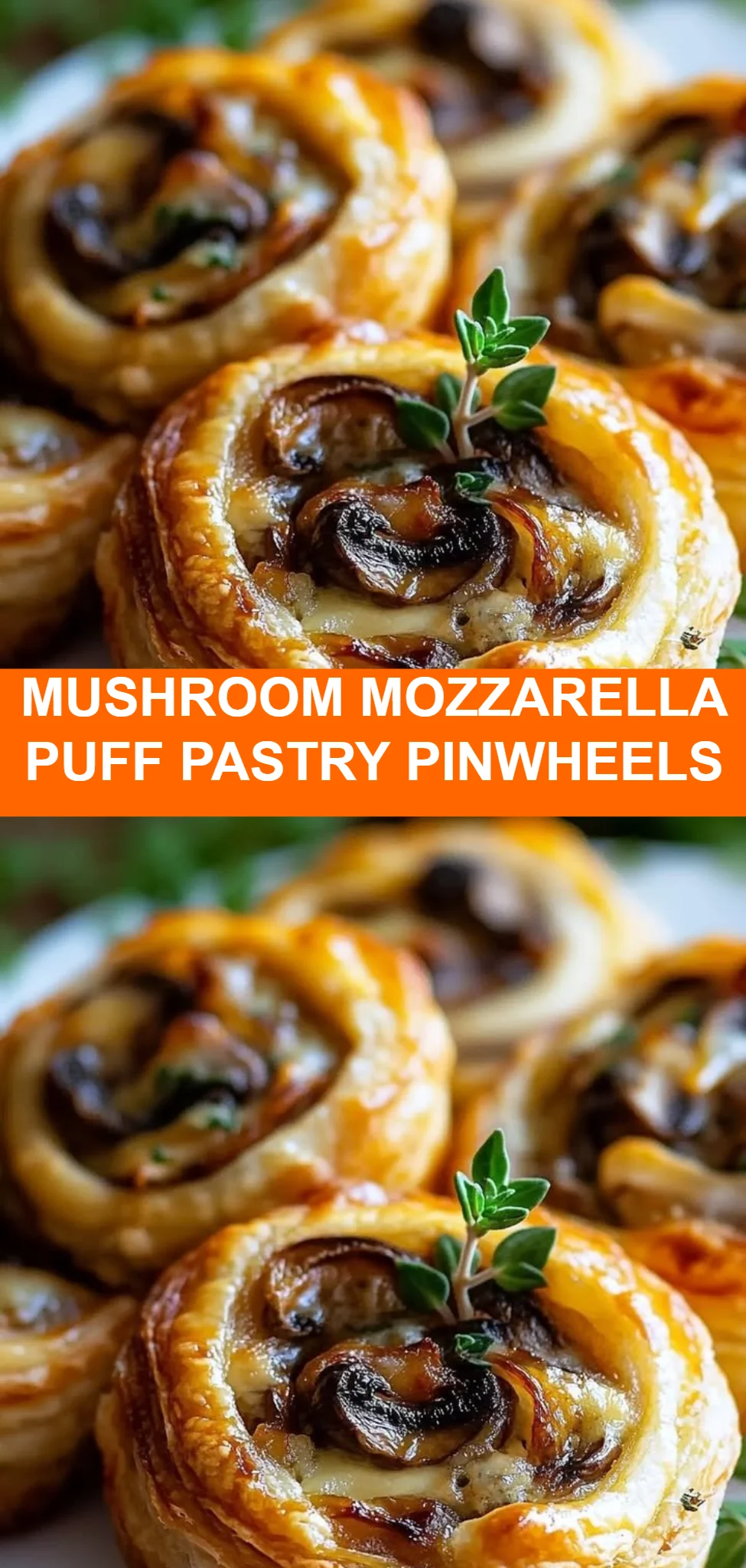 Mushroom Mozzarella Puff Pastry Pinwheels