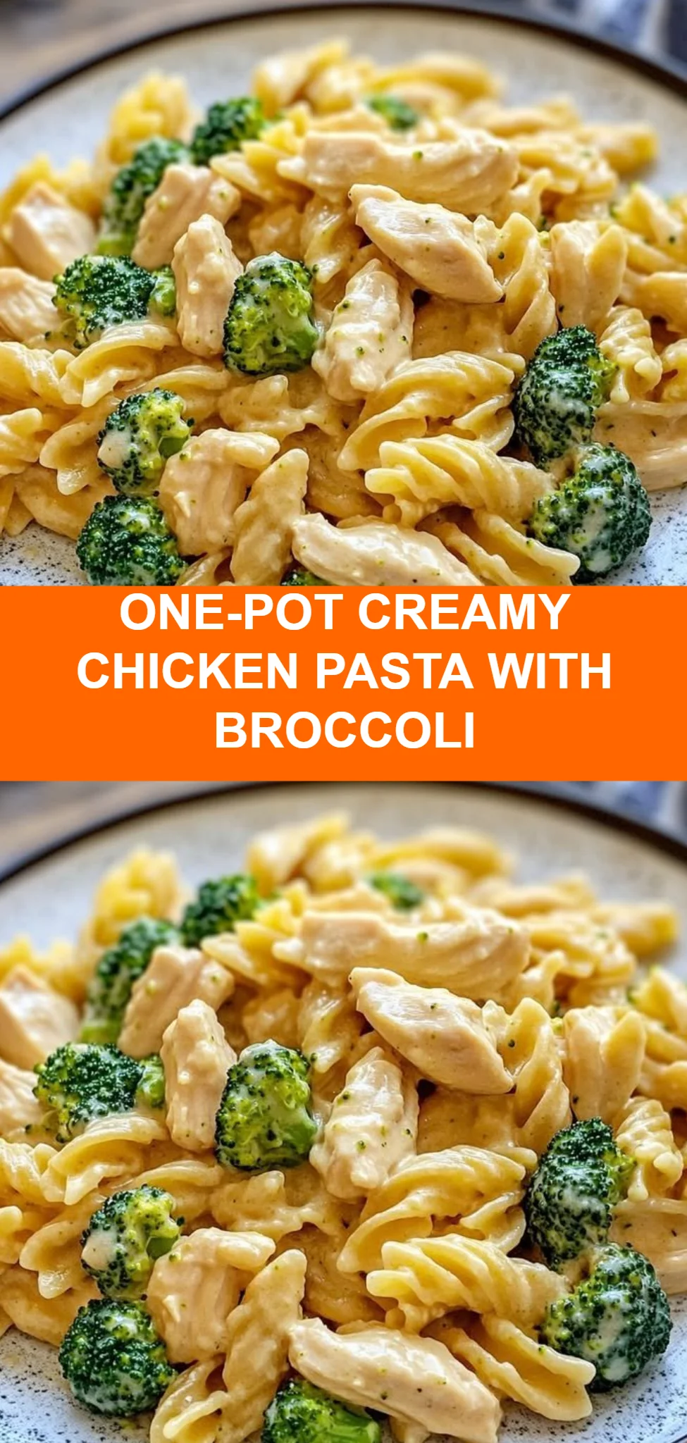 One-Pot Creamy Chicken Pasta with Broccoli