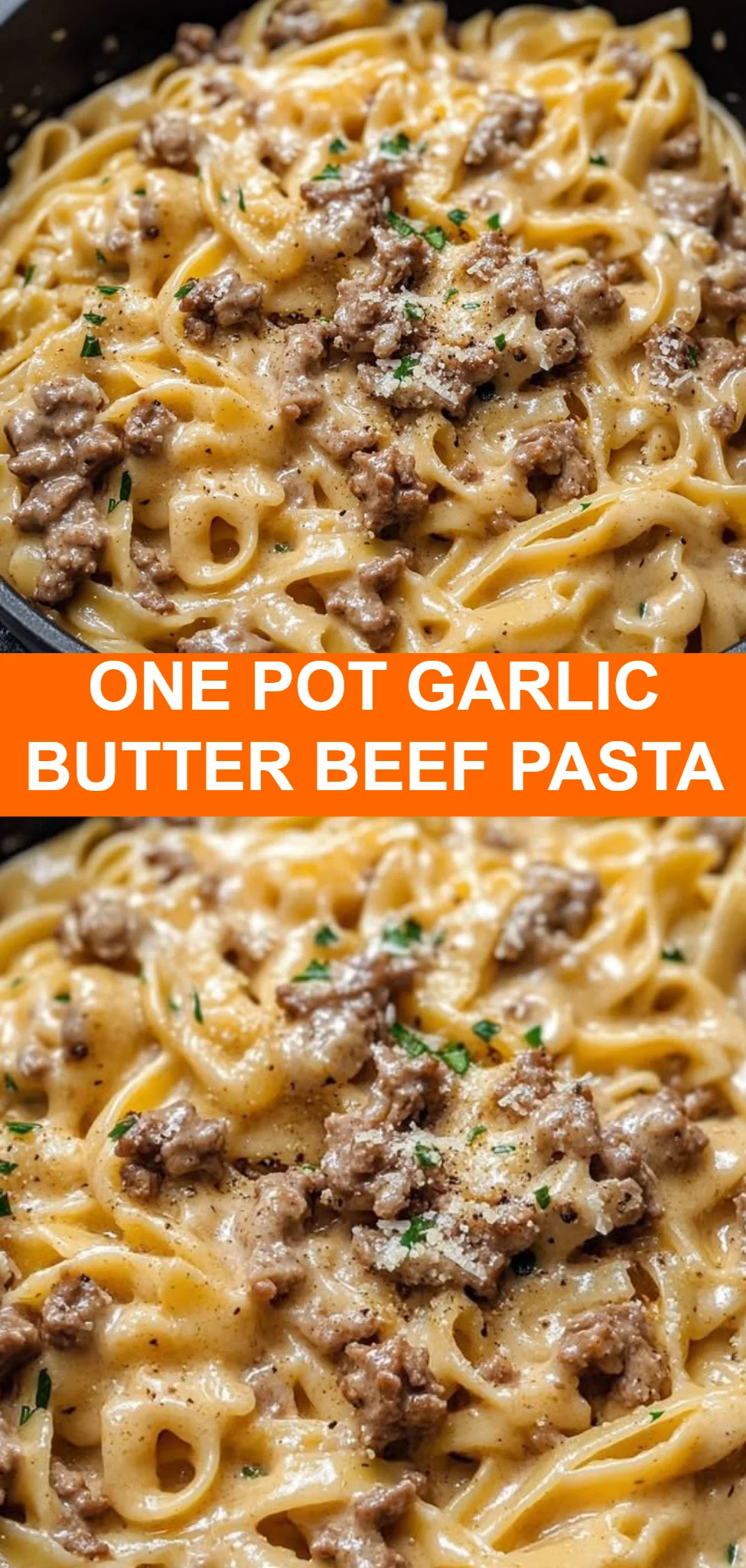 One Pot Garlic Butter Beef Pasta