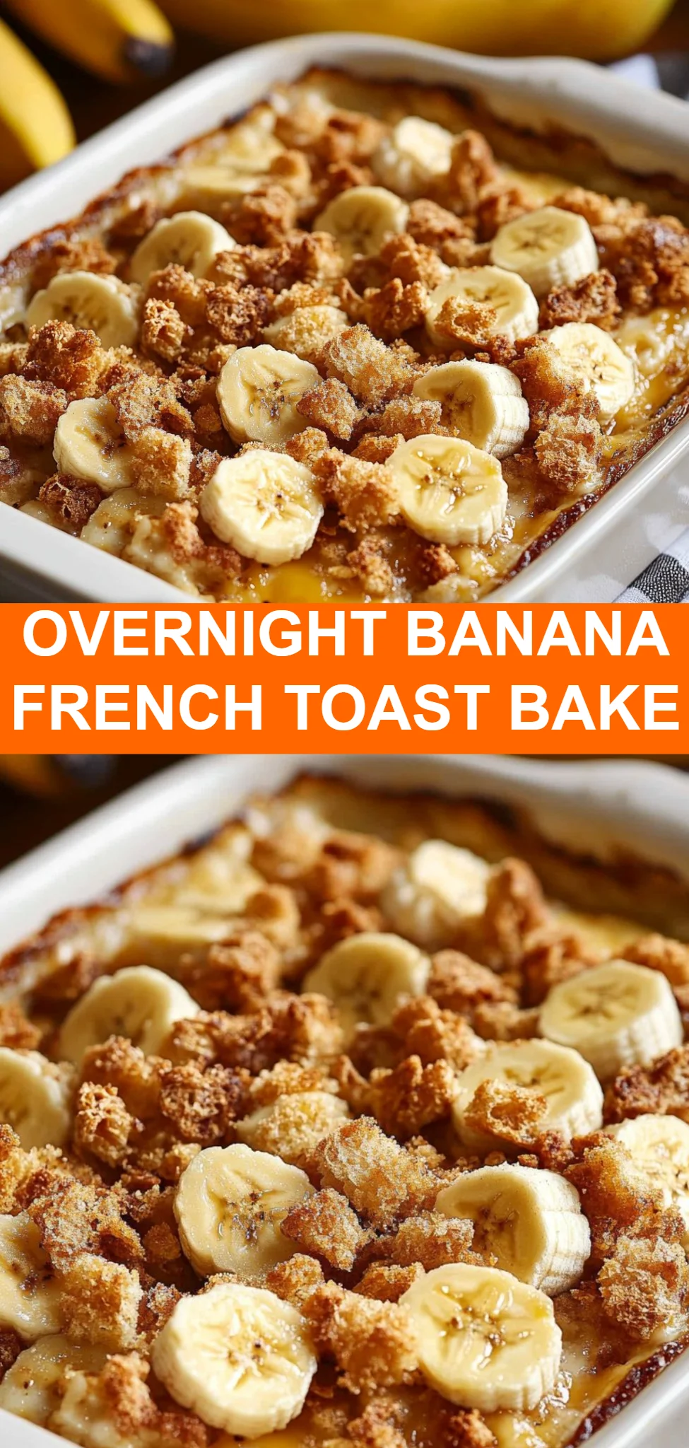 Overnight Banana French Toast Bake