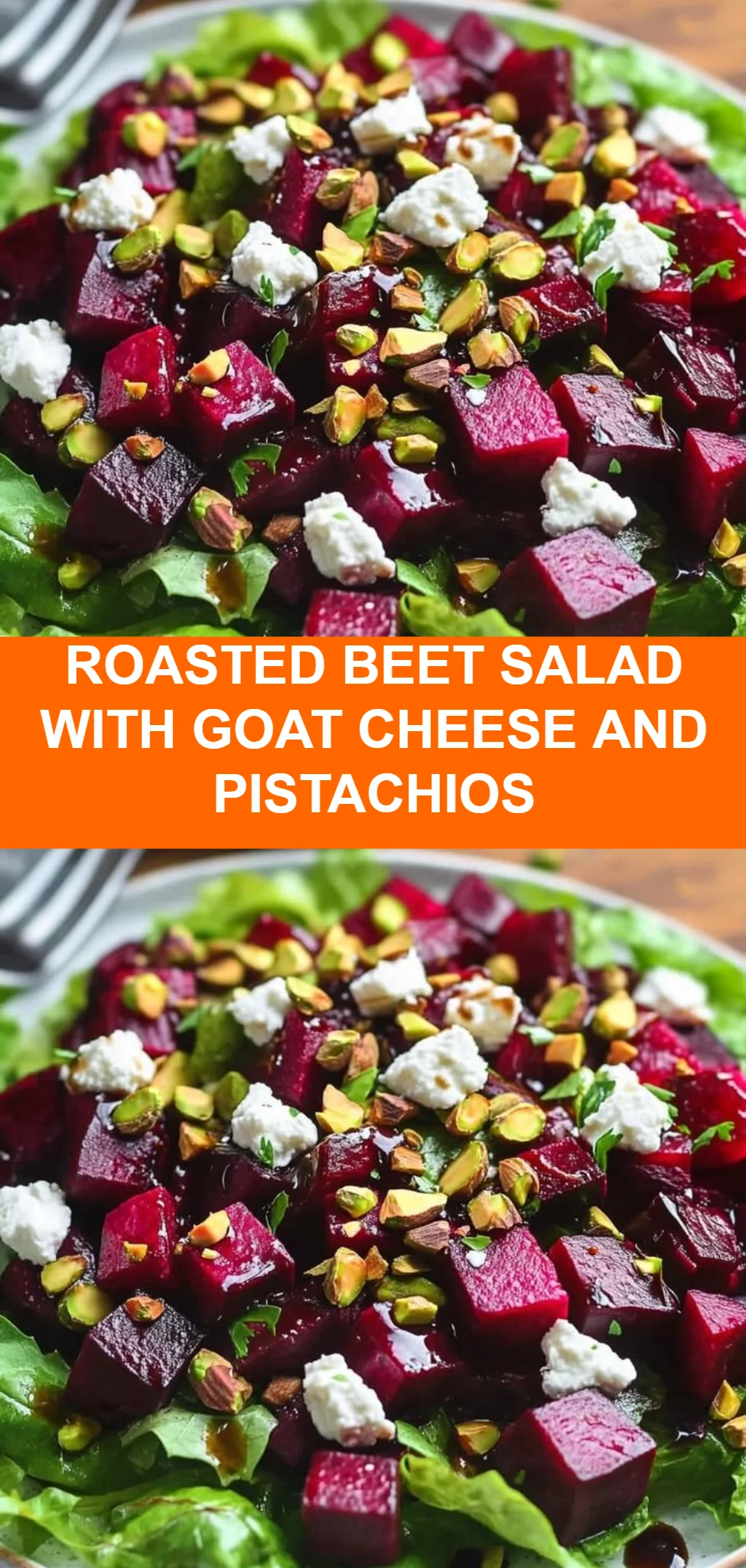 Roasted Beet Salad with Goat Cheese and Pistachios