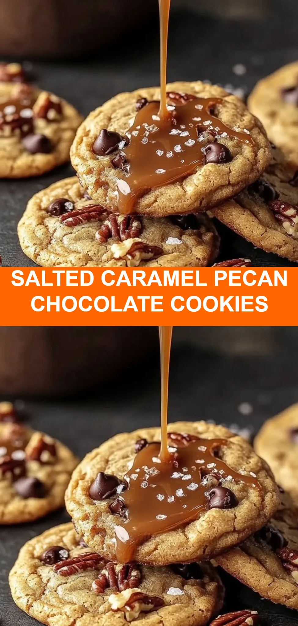 Salted Caramel Pecan Chocolate Cookies