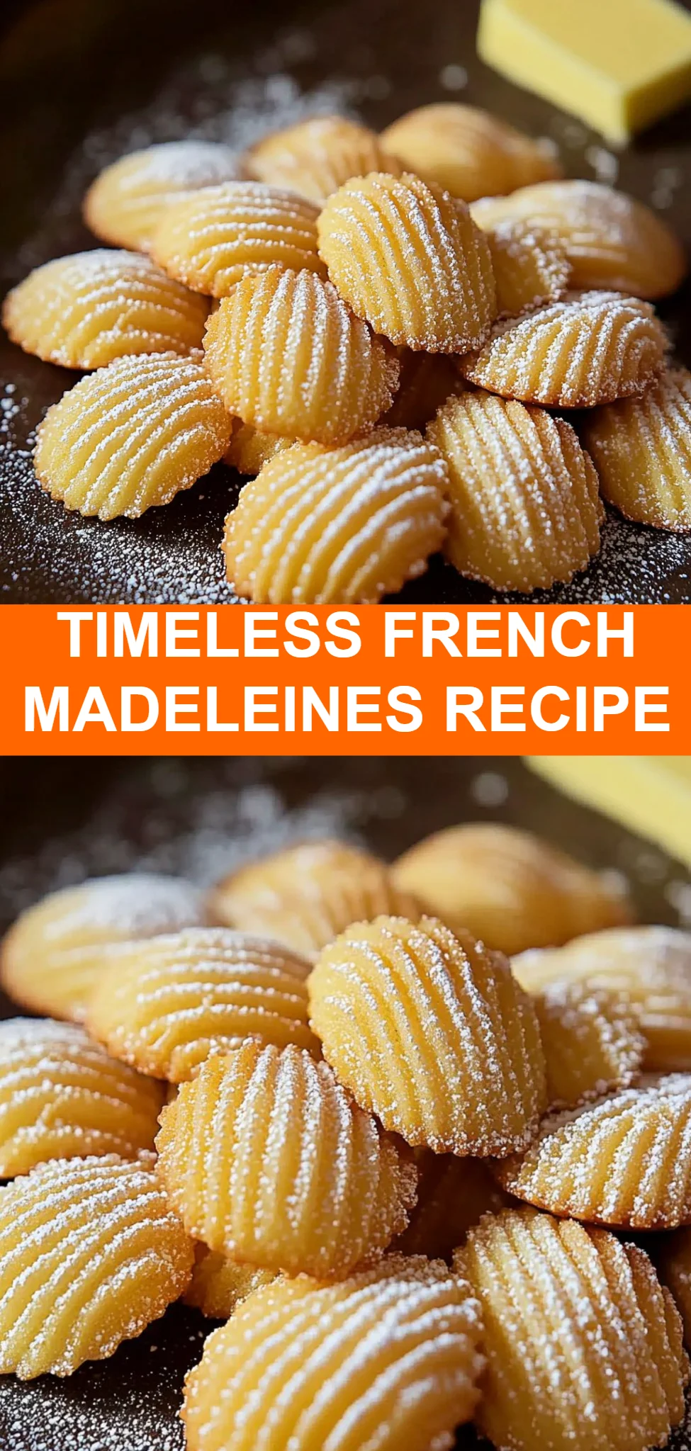 Timeless French Madeleines Recipe