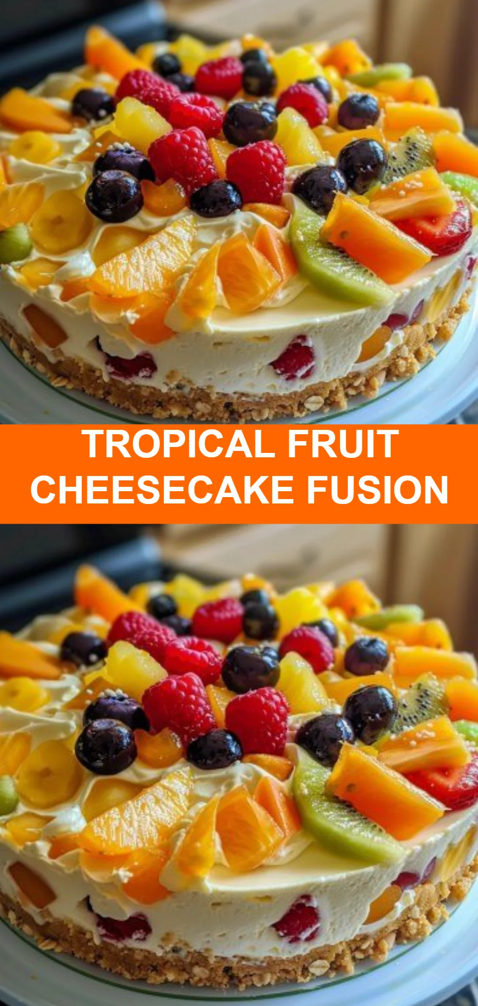 Tropical Fruit Cheesecake Fusion