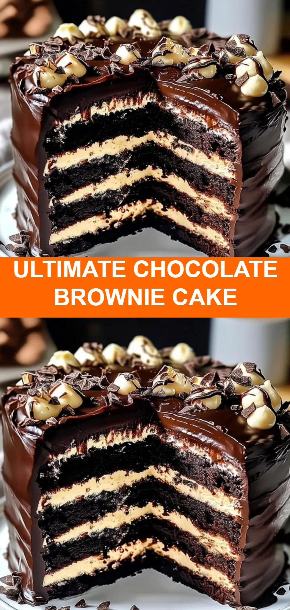 Ultimate Chocolate Brownie Cake