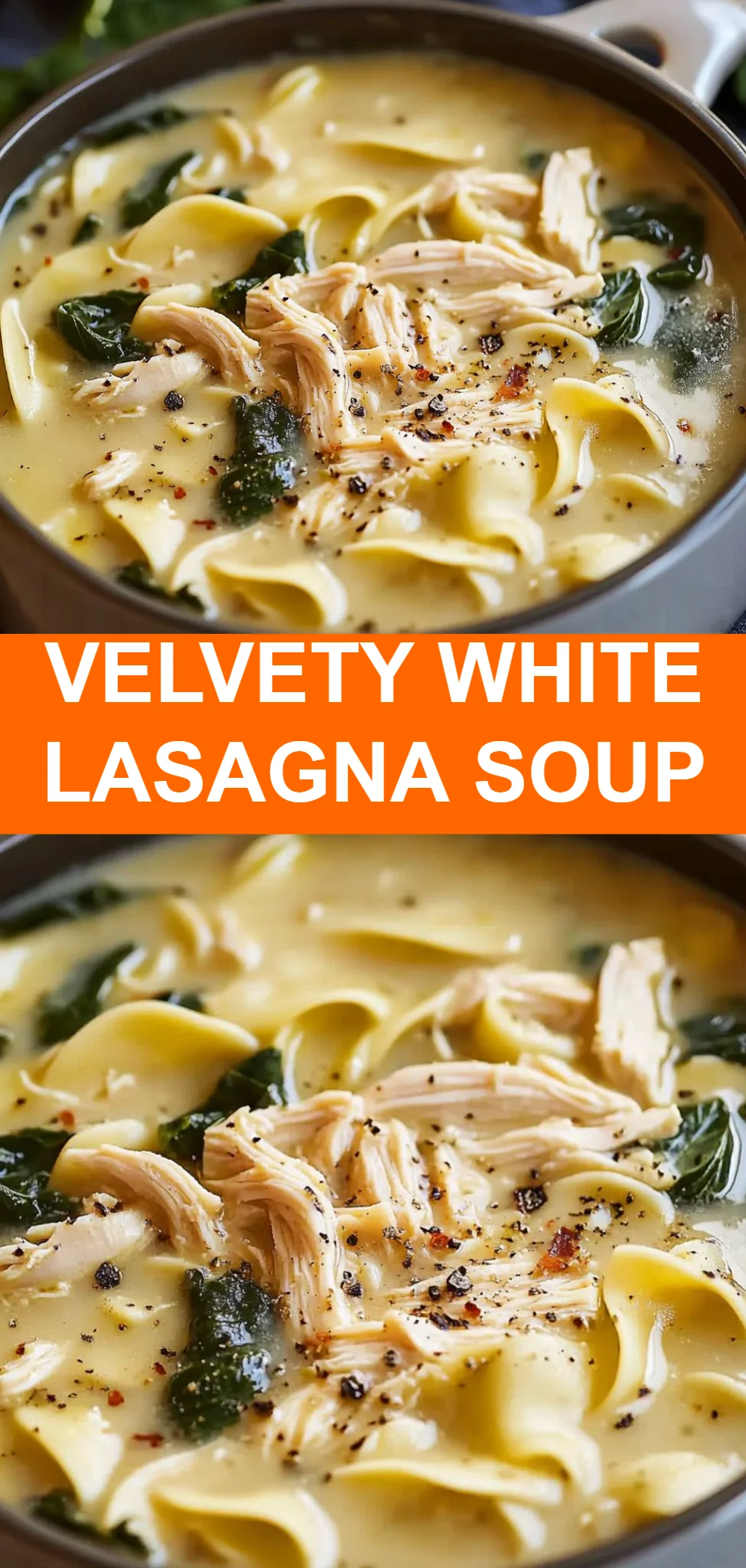 Velvety White Lasagna Soup